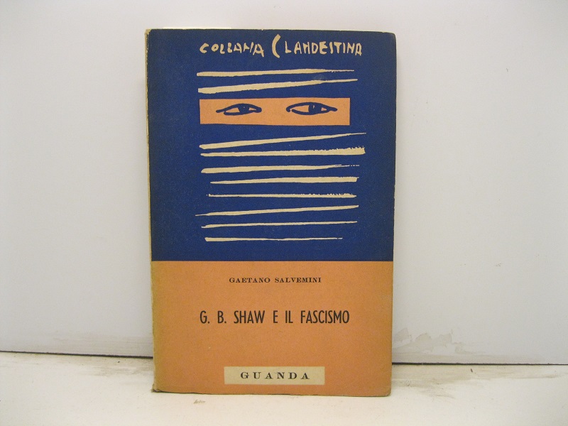 G. B. Shaw e il Fascismo.